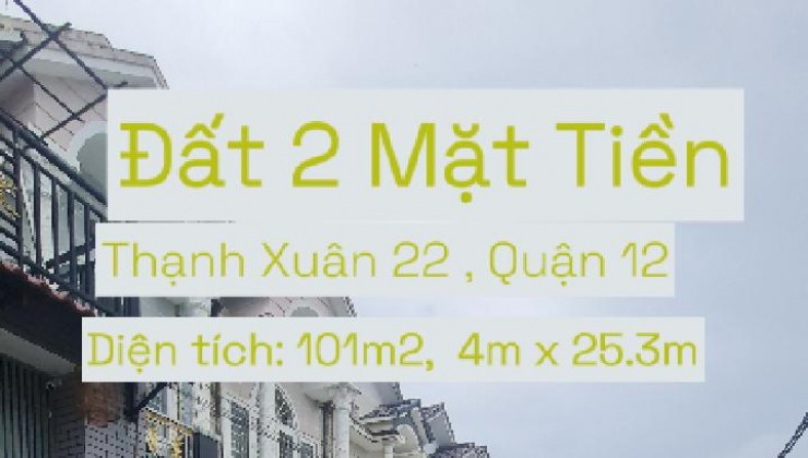 CHÍNH CHỦ bán đất 2 Mặt Tiền HXH Thạnh Xuân22 101m2, 3.89Tỷ